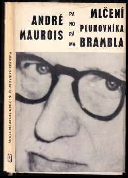 Mlčení plukovníka Brambla - André Maurois (1969, Melantrich) - ID: 55055