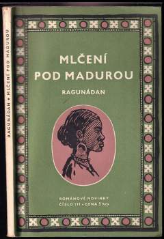 Sidambara Ragunadan: Mlčení pod Madurou