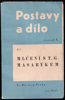 Karel Čapek: Mlčení s T.G. Masarykem