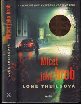Lone Theils: Mlčet jako hrob