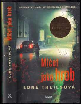 Lone Theils: Mlčet jako hrob