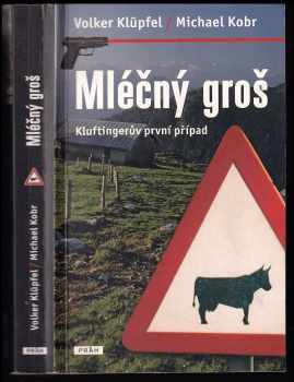 Volker Klüpfel: Mléčný groš : Kluftingerův první případ