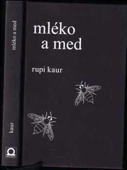 Rupi Kaur: Mléko a med