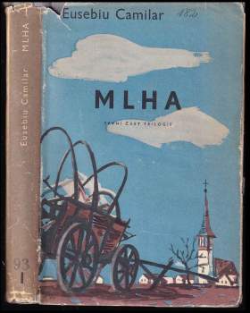 Eusebiu Camilar: Mlha