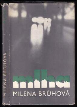 Milena Brůhová: Mlha