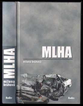 Milena Brůhová: Mlha