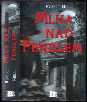 Robert Neill: Mlha nad Pendlem
