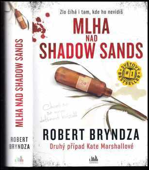 Robert Bryndza: Mlha nad Shadow Sands