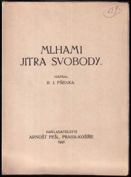 Rudolf Jaromír Pšenka: Mlhami jitra svobody