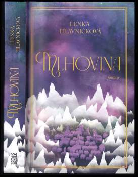 Lenka Hlavničková: Mlhovina