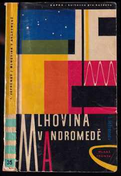 Mlhovina v Andromedě - Ivan Antonovič Jefremov (1960, Mladá fronta) - ID: 259702