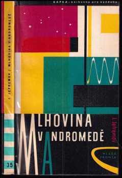 Mlhovina v Andromedě - Ivan Antonovič Jefremov (1962, Mladá fronta) - ID: 236654