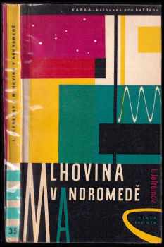 Mlhovina v Andromedě - Ivan Antonovič Jefremov (1962, Mladá fronta) - ID: 236654