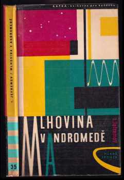 Mlhovina v Andromedě - Ivan Antonovič Jefremov (1962, Mladá fronta) - ID: 813730