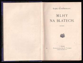 Karel Klostermann: Mlhy na blatech