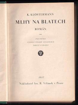 Karel Klostermann: Mlhy na blatech