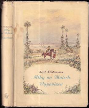 Karel Klostermann: Mlhy na Blatech ; Vypovězen