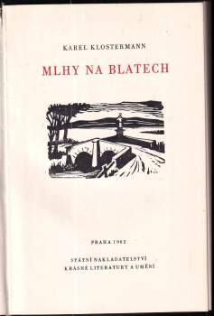 Karel Klostermann: Mlhy na blatech