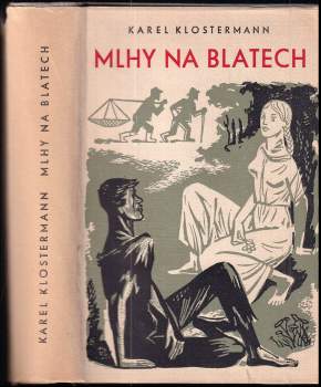 Karel Klostermann: Mlhy na blatech
