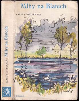 Karel Klostermann: Mlhy na Blatech