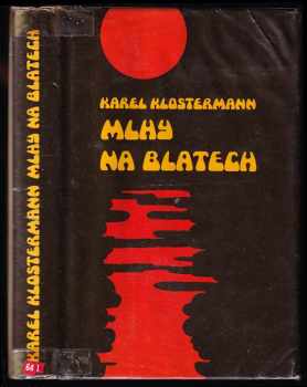Mlhy na Blatech - Karel Klostermann (1971, Svoboda) - ID: 105445