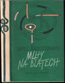 Karel Klostermann: Mlhy na Blatech