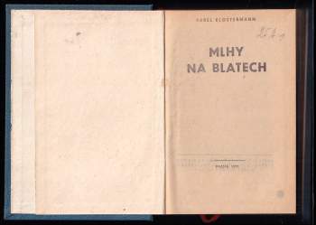 Karel Klostermann: Mlhy na Blatech