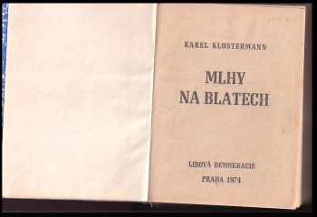 Karel Klostermann: Mlhy na blatech