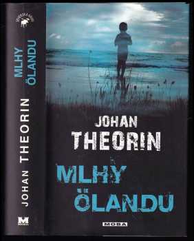 Johan Theorin: Mlhy Ölandu