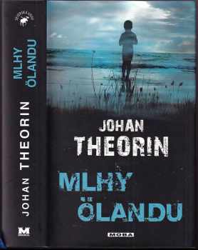 Johan Theorin: Mlhy Ölandu