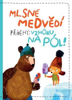 Mlsné medvědí příběhy