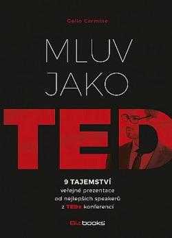 Carmine Gallo: Mluv jako TED