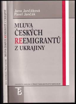 Mluva českých reemigrantů z Ukrajiny