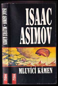 Mluvící kámen - Isaac Asimov (1992, AF 167) - ID: 736256