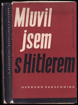 Hermann Rauschning: Mluvil jsem s Hitlerem