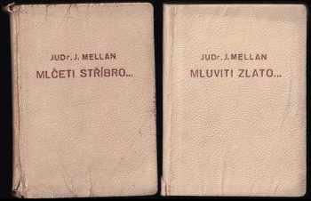 Jaroslav Mellan: Mluviti zlato -