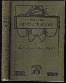 Mluvnice česká pro školy střední a ústavy učitelské