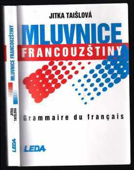 Jitka Taišlová: Mluvnice francouzštiny