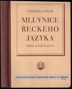 Mluvnice řeckého jazyka pro gymnasia česká