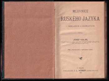 Josef Kolář: Mluvnice ruského jazyka v příkladech a rozmluvách