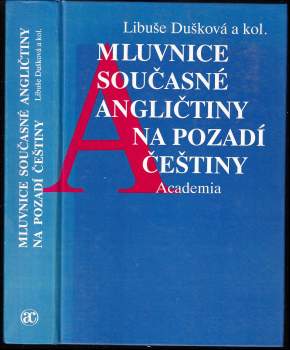 Libuše Dušková: Mluvnice současné angličtiny na pozadí češtiny
