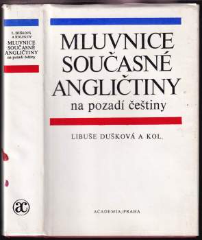 Libuše Dušková: Mluvnice současné angličtiny na pozadí češtiny