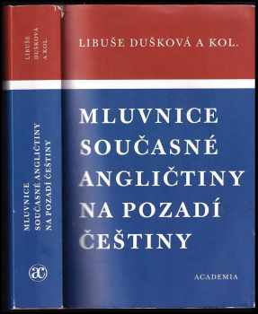 Libuše Dušková: Mluvnice současné angličtiny na pozadí češtiny