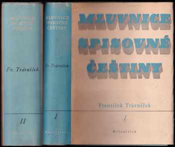 Mluvnice spisovné češtiny - František Trávníček (1949, Melantrich) - ID: 2180508