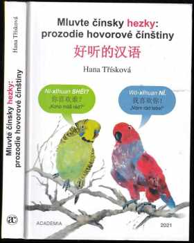 Hana Třísková: Mluvte čínsky hezky