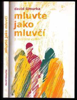 David Šimurka: Mluvte jako mluvčí