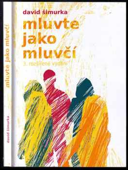 David Šimurka: Mluvte jako mluvčí
