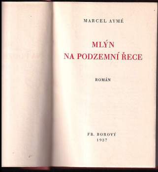 Marcel Aymé: Mlýn na podzemní řece