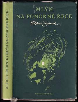 Alfred Technik: Mlýn na ponorné řece