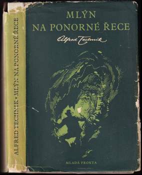 Alfred Technik: Mlýn na ponorné řece